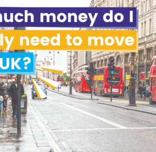 How much money do I actually need to move to the UK?