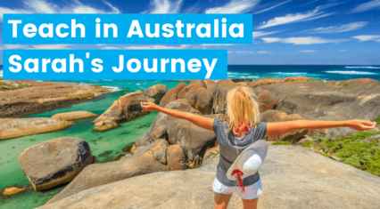 Teach in Australia – Sarah’s Journey