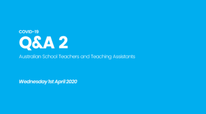 Australian Schools: COVID-19 Q&A (1st April 2020)