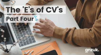 The ‘E’s Of CV’s: Part Four