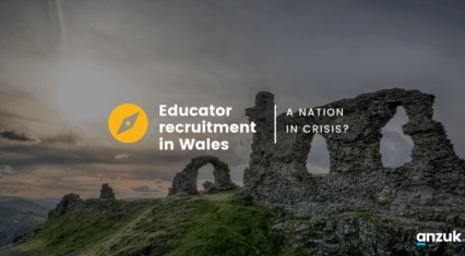 Educator recruitment in Wales – a Nation in crisis?