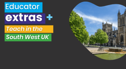 Educator Extras – Teach in South West England