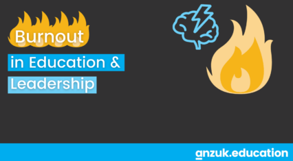 Burnout in Education and Leadership (Part 1)