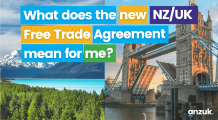 What does the new NZ/UK Free Trade Agreement mean for me? 