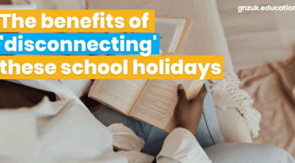 The benefits of ‘disconnecting’ these school holidays