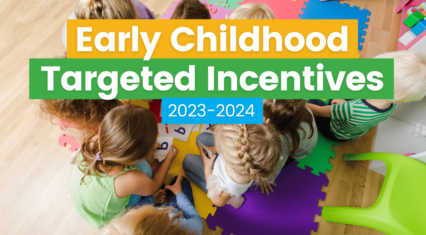 Early Childhood Incentive Programs